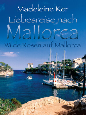 cover image of Wilde Rosen auf Mallorca